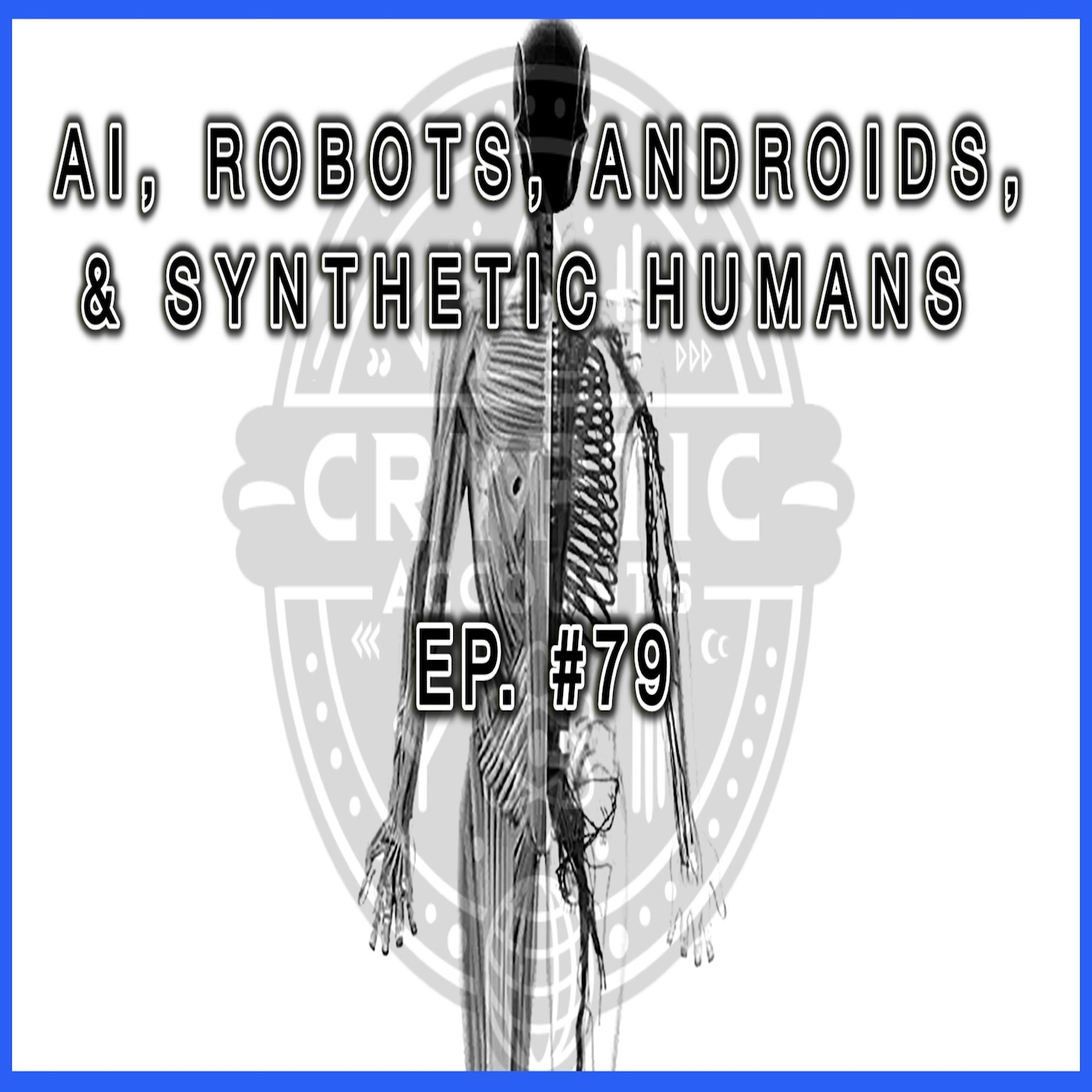 Synthetic Humans, AI, Robots, & Androids